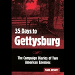 35 Days to Gettysburg: The Campaign Diaries of Two American Enemies